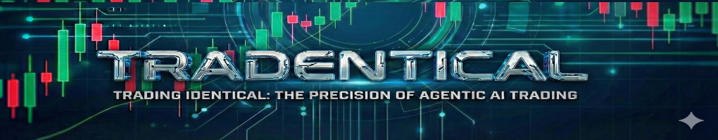 TRADENTICAL - Trading Identical: The Precision of Agentic AI Trading
